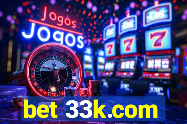 bet 33k.com